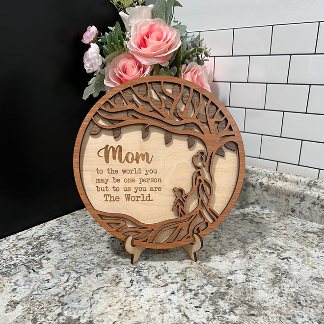 Mom and Child Round Sign. Mothers Day Gift. Family Tree Wooden Sign. To Us You Are the World.