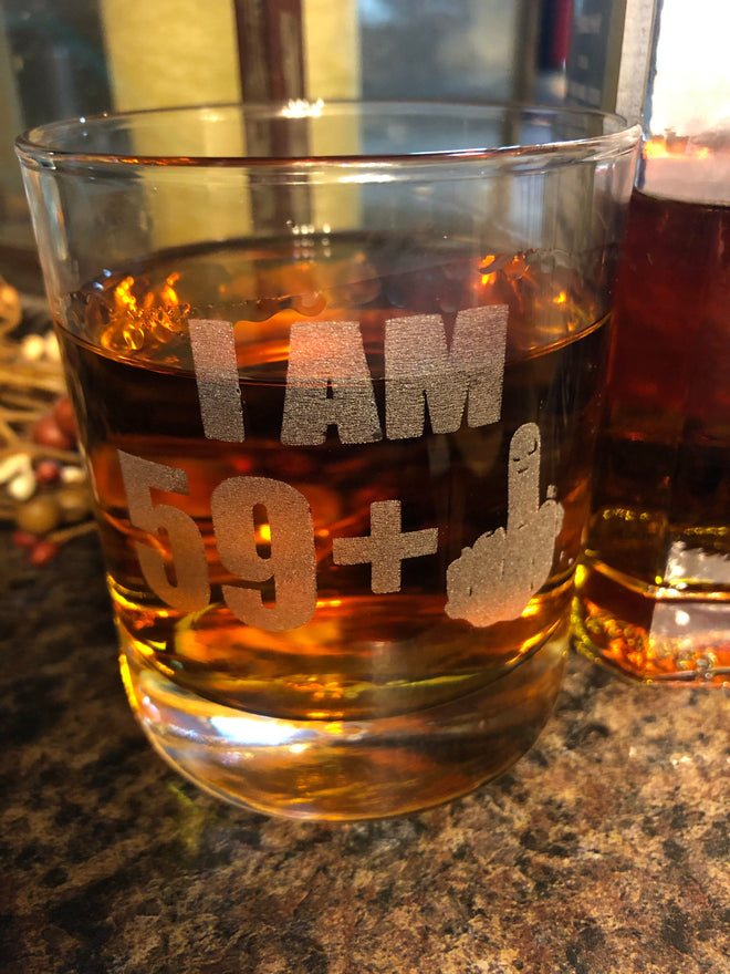 Bourbon Glass 50th or 60th Birthday. I Am 49 Plus or 59 Plus Middle Finger. Engraved Flip Off Whiskey Glass. - C & A Engraving and Gifts