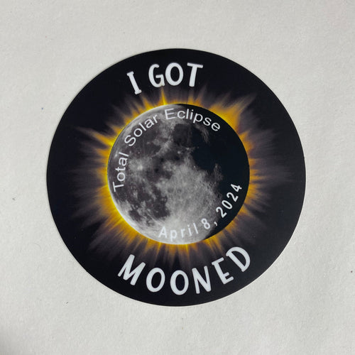 I Got Mooned Sticker. Total Eclipse Sticker 2024. Eclipse Souvenir.