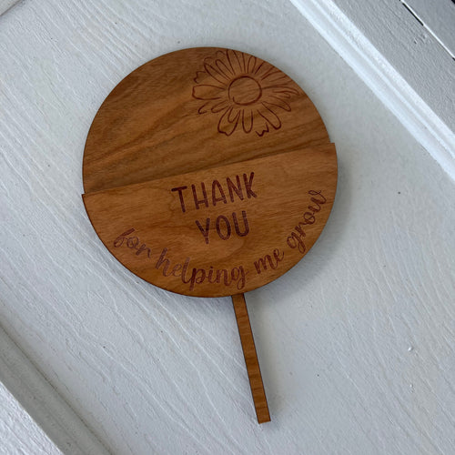 Teacher Gift Card Holder. Planter Pick. Thank You For Helping Me Grow. - C & A Engraving and Gifts