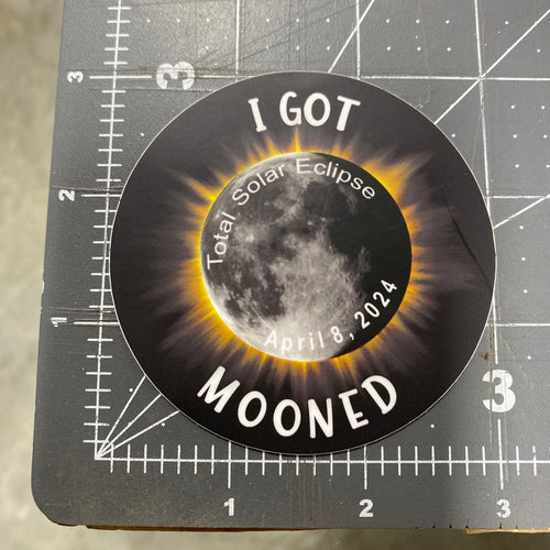 I Got Mooned Sticker. Total Eclipse Sticker 2024. Eclipse Souvenir.