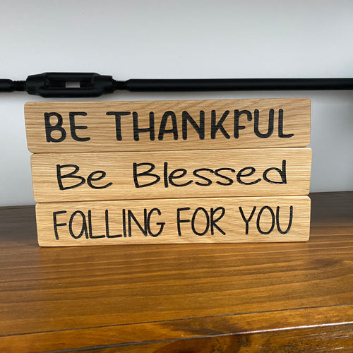 Fall Shelf Sitters. Wooden Block Sayings. Fall Decor. Be Blessed. Be Thankful. Falling For You.