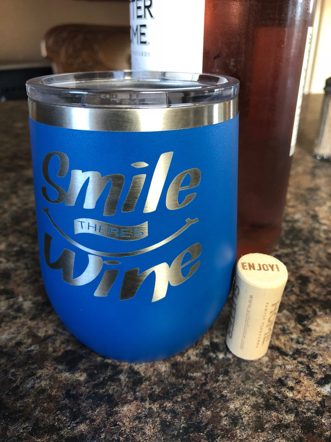 Smile There's Wine Stemless Wine Glass Engraved. Engraved Wine Tumbler. - C & A Engraving and Gifts