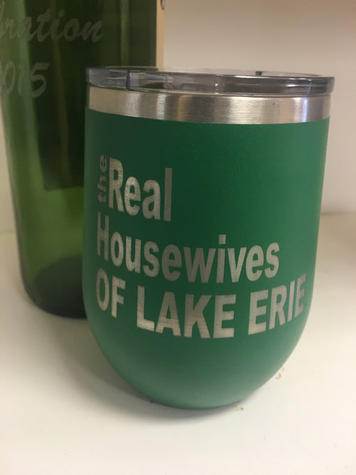 The Real Housewives of Your Town Stemless Wine Engraved Tumbler. - C & A Engraving and Gifts