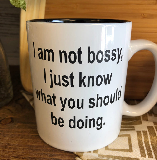 Personalized Boss Gift. I Am Not Bossy Engraved Mug. - C & A Engraving and Gifts