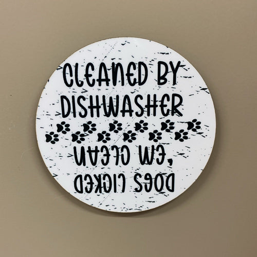 Dishwasher Round Magnet. Dog Dishwasher Magnet. Clean Or Dirty Dishwasher Rustic Farmhouse Magnet. - C & A Engraving and Gifts