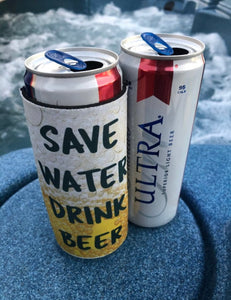 Drink Beer Slim Can Cooler. Save Water Drink Beer Cozie. - C & A Engraving and Gifts